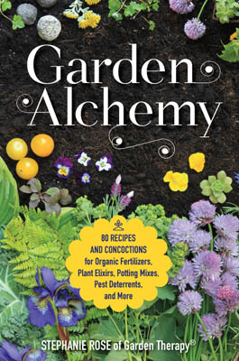 Garden Alchemy by Stephanie Rose