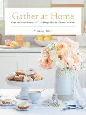 Gather At Home by Monika Hibbs