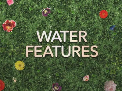 Water Features Video