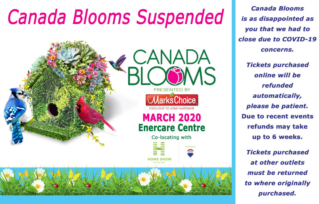 Canada Blooms Canada's Largest Garden and Flower Festival